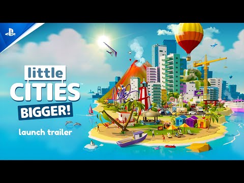 Little Cities: Bigger! – Launch Trailer | PS VR2 Games