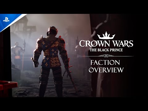 Crown Wars: The Black Prince – Faction Overview | PS5 Games