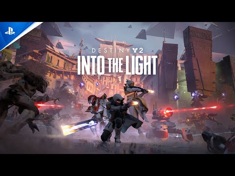 Destiny 2: Into the Light – Launch Trailer | PS5 & PS4 Games