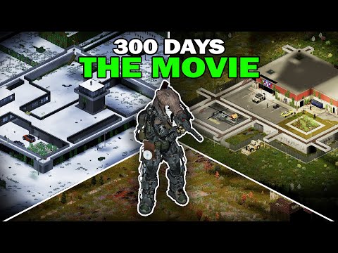 300 Days of Project Zomboid – The Movie