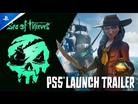 Sea of Thieves – Launch Trailer | PS5 Games