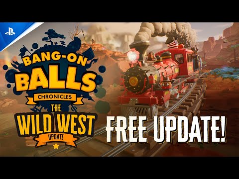 Bang-On Balls: Chronicles – Free Wild West Map Launch Trailer | PS5 & PS4 Games