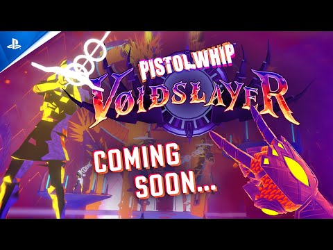 Pistol Whip – Voidslayer Date Reveal | PS VR2 Games