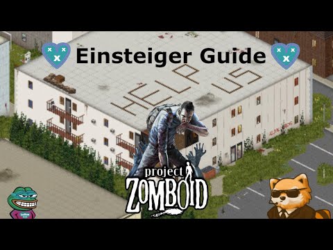 Project Zomboid Anfänger Guide / Ratgeber