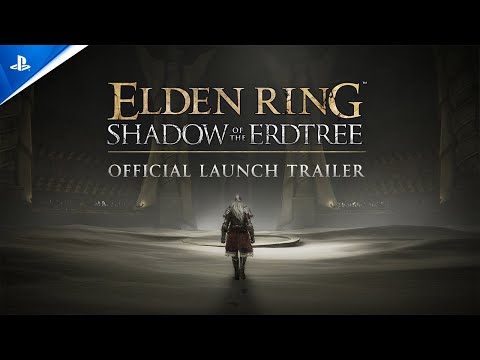 Elden Ring Shadow of the Erdtree – Official Launch Trailer | PS5 & PS4 Games