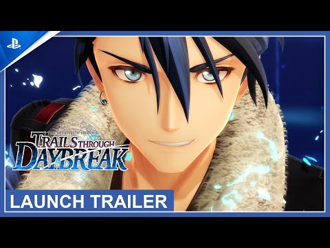 The Legend of Heroes: Trails through Daybreak – Launch Trailer | PS5 & PS4 Games