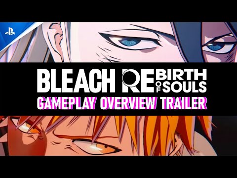 Bleach Rebirth of Souls – Gameplay Overview Trailer | PS5 & PS4 Games