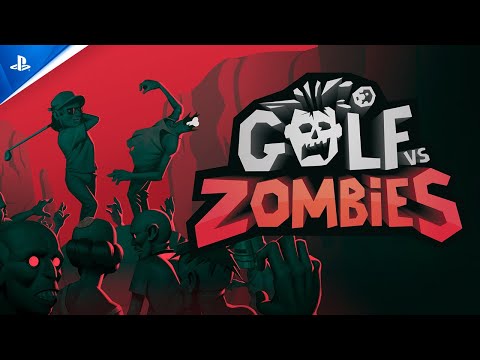 Golf vs Zombies – Launch Trailer | PS5 & PS4 Games