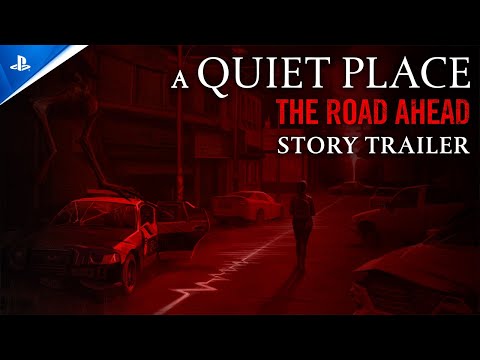 A Quiet Place: The Road Ahead – Story Trailer | PS5 Games