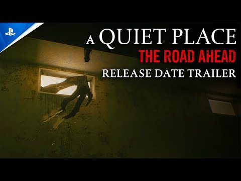 A Quiet Place: The Road Ahead – Release Date Trailer | PS5 Games
