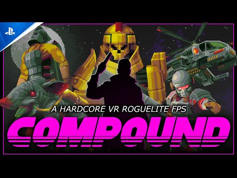 Compound – Launch Trailer | PS VR2 Games
