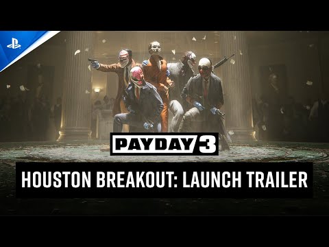 Payday 3 – Houston Breakout Release Trailer | PS5 Games