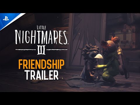 Little Nightmares 3 – Friendship Trailer | PS5 & PS4 Games