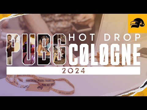 PUBG | Hot Drop Cologne 2024 – This is Just the Beginning