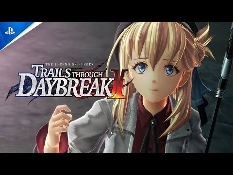 The Legend of Heroes: Trails through Daybreak II – Release Date Announcement Trailer | PS5 & PS4