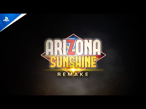 Arizona Sunshine Remake – Launch Trailer | PS VR2