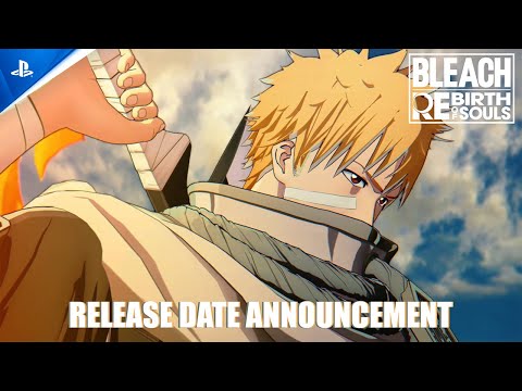 Bleach Rebirth of Souls – Release Date Announcement Trailer | PS5 & PS4 Games