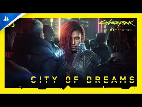 Cyberpunk 2077: Ultimate Edition – City of Dreams | PS5 Games