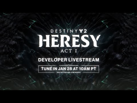 Destiny 2 : Heresy Act I Developer Livestream