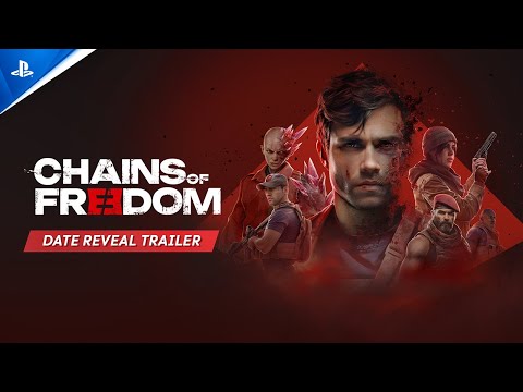 Chains of Freedom – Date Reveal Trailer | PS5 & PS4 Games