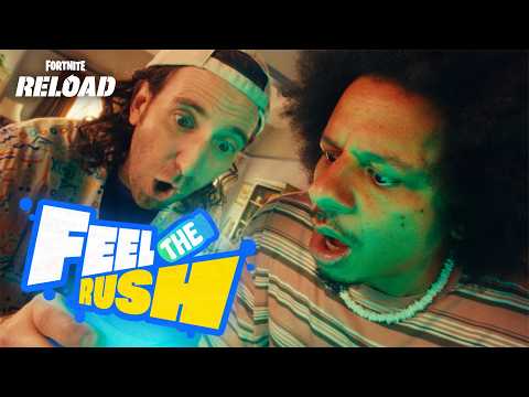 Fortnite Reload – FEEL THE RUSH Trailer (ft. Eric André and Kyle Mooney)