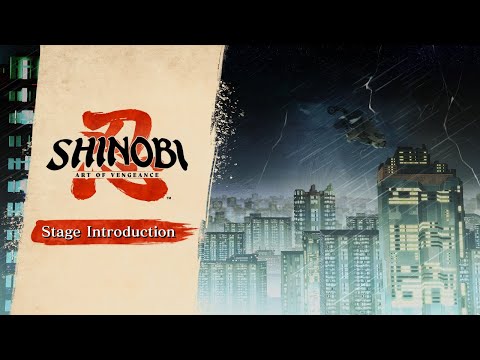 SHINOBI: Art of Vengeance | Neo City Introduction Video