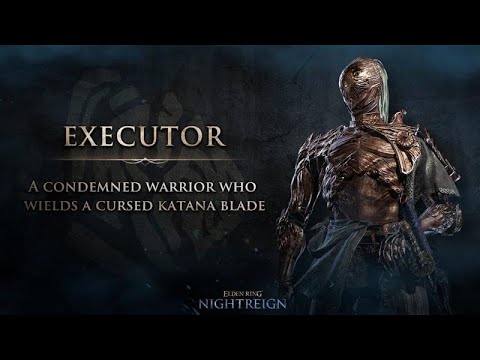 ELDEN RING NIGHTREIGN | Executor Character Gameplay Reveal
