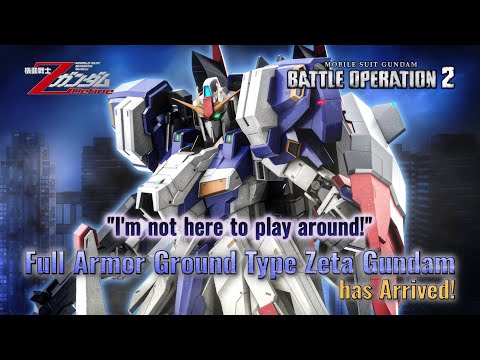 MOBILE SUIT GUNDAM BATTLE OPERATION 2 – Full Armor Ground Type Zeta Gundam