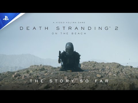 Death Stranding 2: On the Beach – The Story So Far | PS5 Games