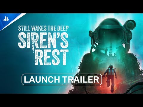 Still Wakes the Deep – Siren’s Rest Launch Trailer | PS5 Games