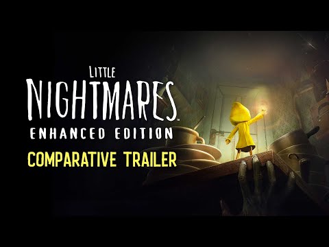 Little Nightmares Enhanced Edition – Comparative Trailer