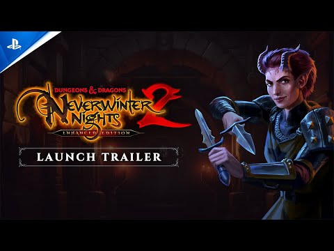 Dungeons & Dragons Neverwinter Nights 2: Enhanced Edition – Launch Trailer | PS5 Games