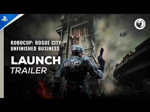 RoboCop: Rogue City – Unfinished Business – Launch Trailer | PS5 Games