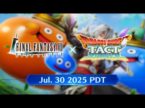 FINAL FANTASY VII EVER CRISIS｜DRAGON QUEST TACT Crossover Event!