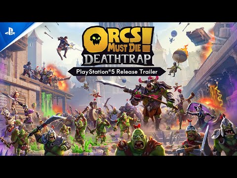 Orcs Must Die! Deathtrap – Launch Trailer | PS5 Games