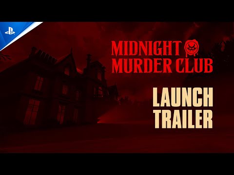 Midnight Murder Club – Launch Trailer | PS5 & PC Games