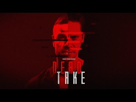 Dead Take – Release Trailer