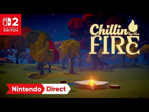 Chillin’ by the Fire – Nintendo Direct: Partner Showcase 7.31.2025