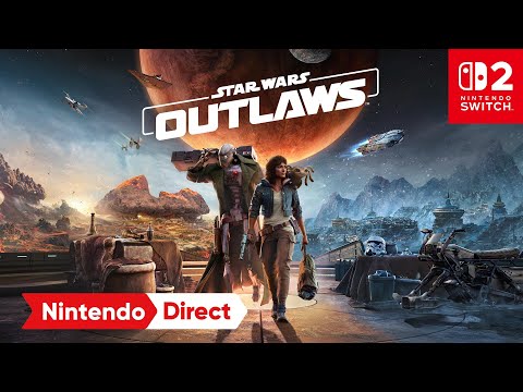 Star Wars Outlaws – Developer Featurette – Nintendo Switch 2
