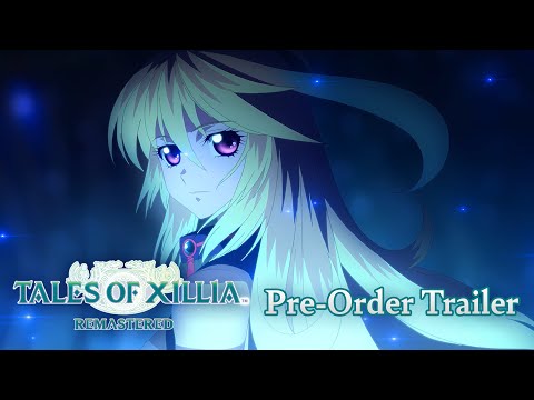 Tales of Xillia Remastered – Pre-Order Trailer