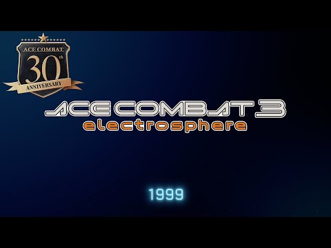 “ACE COMBAT 3” ACE30th Memorial Movie