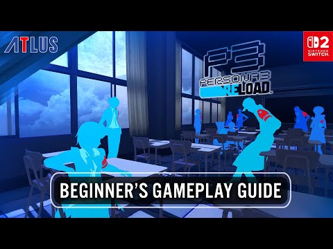 Persona 3 Reload — Beginner’s Gameplay Guide