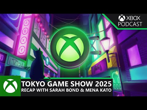 Tokyo Game Show 2025 Recap and Discussion | Official Xbox Podcast