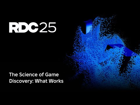 The Science of Game Discovery: What Works | RDC 2025