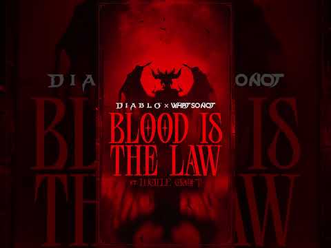Diablo x What So Not | Blood is the Law ft. Lucille Croft