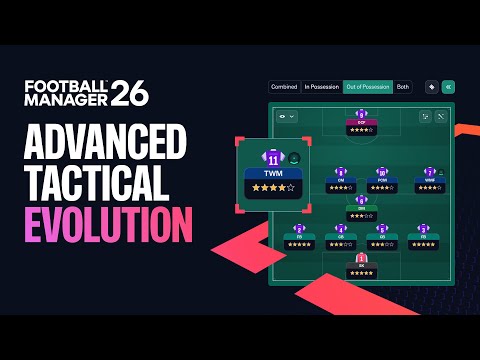 Football Manager 26 | Tactics Explainer