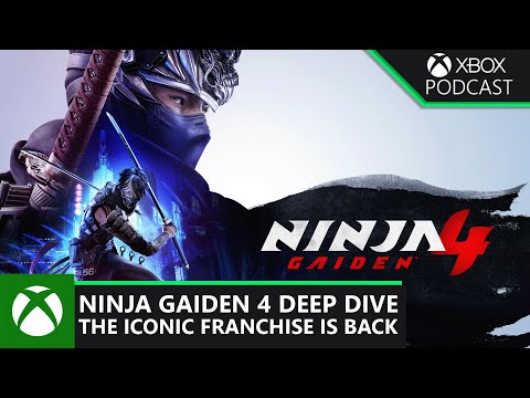 Ninja Gaiden 4: Legacy Evolved for a New Era | Official Xbox Podcast