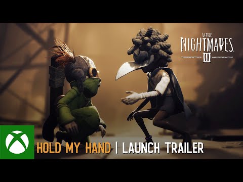 Little Nightmares III – ‘Hold My Hand’ | Launch Trailer