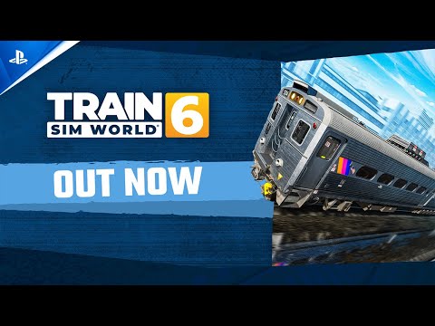 Train Sim World 6 – Launch Trailer | PS5 & PS4 Games