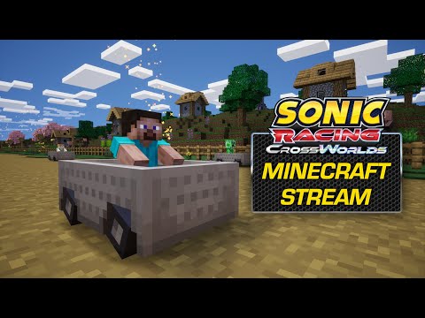 Sonic Racing: CrossWorlds – Minecraft Stream